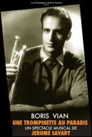 Affiche de Boris Vian : Une trompinette au paradis