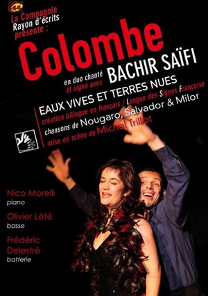Affiche de Eaux vives et terres nues : Colombe et Bachir Saïfi en duo chanté et signé