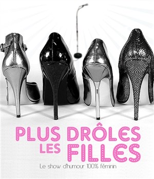 Affiche de Plus Drôles Les Filles