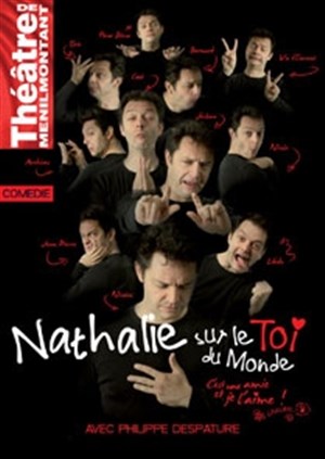 Affiche de Philippe Despature dans Nathalie sur le toi du monde