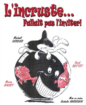 Affiche de L'incruste... fallait pas l'inviter !