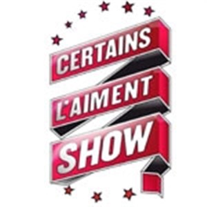 Affiche de Certains l'aiment show