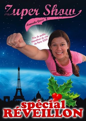 Affiche de Manuela Gross dans Zupershow | Spécial nouvel an