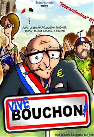 Affiche de Vive Bouchon !