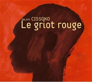 Affiche de Ablaye Cissoko, le conte du Griot Rouge, ou la légende du créateur de la Kora