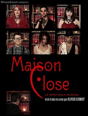 Affiche de Maison close , Le spectacle musical