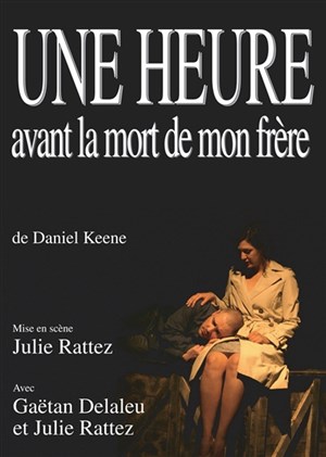Affiche de Une heure avant la mort de mon frère