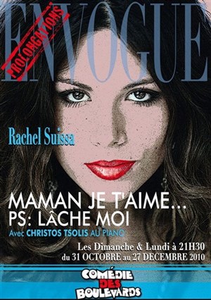 Affiche de Rachel Suissa dans Maman je t'aime... PS : Lâche moi !