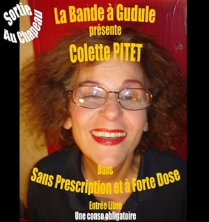 Affiche de Colette Pitet dans Sans prescription et à forte dose