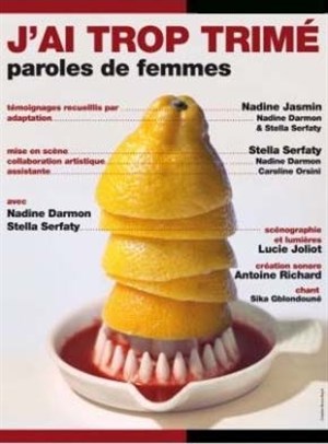 Affiche de J'ai trop trimé : Paroles de femmes