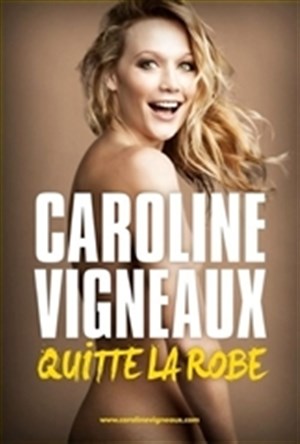 Affiche de Caroline Vigneaux dans Caroline Vigneaux quitte la robe