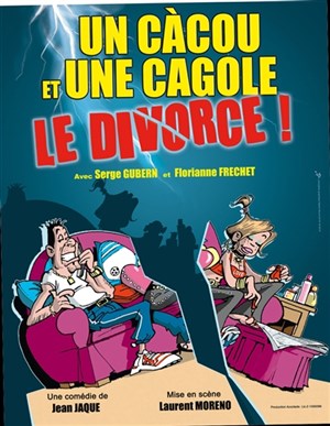 Affiche de Un cacou et une cagole : le divorce