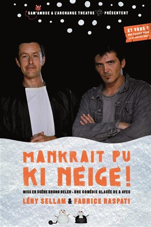 Affiche de Mankrait pu ki neige