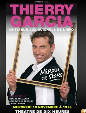 Affiche de Thierry Garcia dans Miroir de Stars
