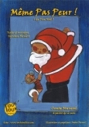 Affiche de Même pas peur du père Noêl