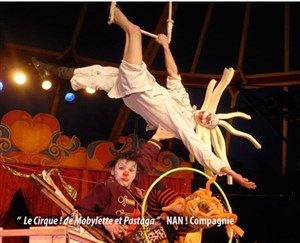 Affiche de Le Cirque ! de Mobylette et Pastaga