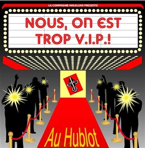 Affiche de Nous, on est trop vip