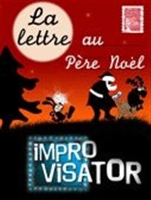 Affiche de Improvisa'tor : La lettre au père Noël