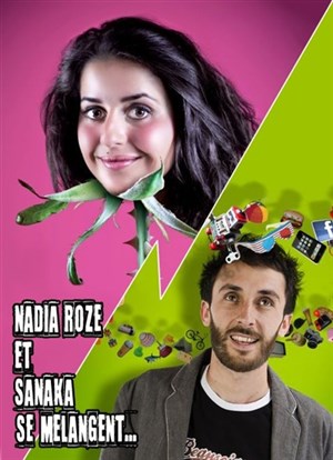 Affiche de Nadia Roz et Sanaka se mélangent...
