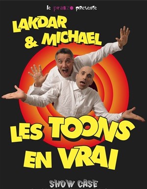 Affiche de Lakdar et Michael dans Les Toons en Vrai