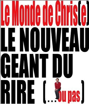 Affiche de Chris Deslandes dans Le monde de Chris(e)