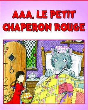 Affiche de Aaa, Le Petit Chaperon Rouge