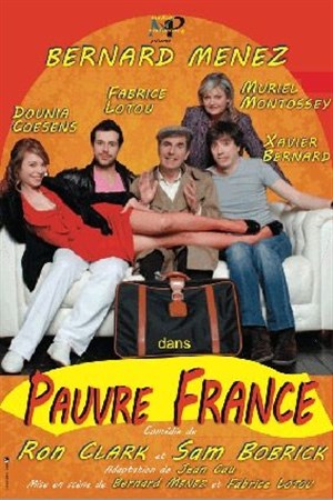 Affiche de Pauvre France | avec Bernard Menez