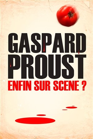Affiche de Gaspard Proust