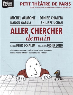 Affiche de Aller chercher demain | avec Michel Aumont