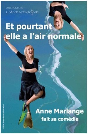 Affiche de Anne Marlange dans Et pourtant elle a l'air normale