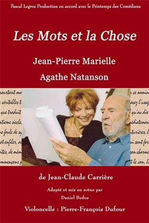 Affiche de Les mots et la chose | avec Jean-Pierre Marielle