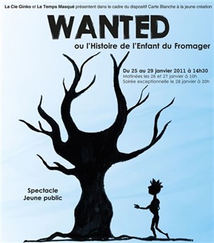 Affiche de Wanted ou l'histoire de l'enfant du fromager