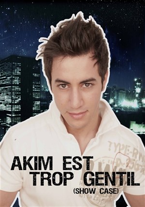 Affiche de Akim Omiri dans Akim est trop gentil
