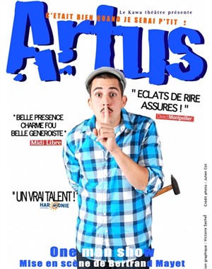 Affiche de Artus dans C'était bien quand je serai p'tit !