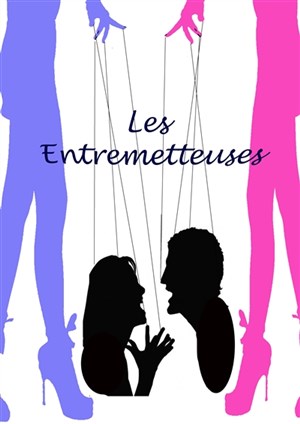 Affiche de Les Entremetteuses