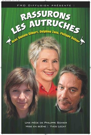 Affiche de Rassurons les autruches | avec Danièle Gilbert