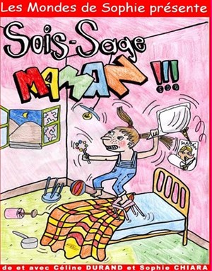 Affiche de Sois sage maman
