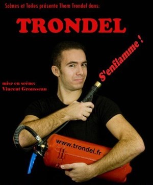 Affiche de Trondel dans Trondel s'enflamme !