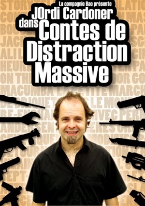 Affiche de Jordi Cardoner dans Contes de distraction massive