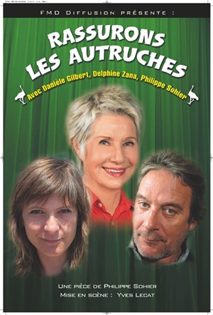 Affiche de Rassurons les autruches | Avec Danièle Gilbert