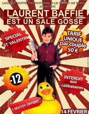 Affiche de Laurent Baffie dans Laurent Baffie est un sale gosse | Spéciale Saint Valentin