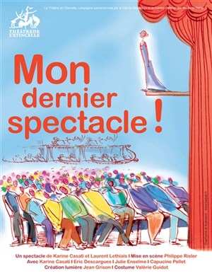 Affiche de Mon dernier spectacle !