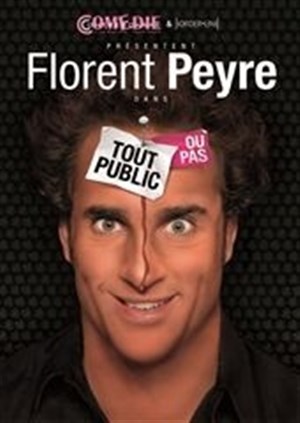 Affiche de Florent Peyre dans Tout public ou pas | succés 150ème