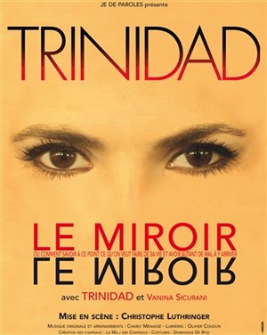 Affiche de Trinidad dans  Le miroir