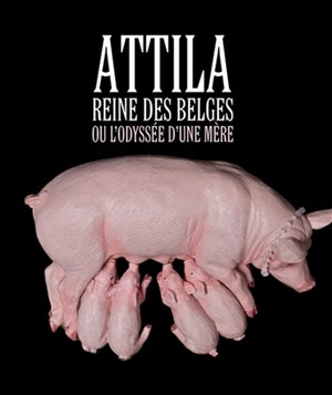 Affiche de Attila, Reine des Belges