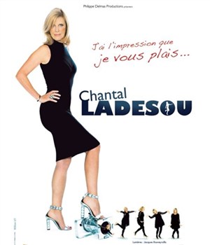 Affiche de Chantal Ladesou dans J'ai l'impression que je vous plais