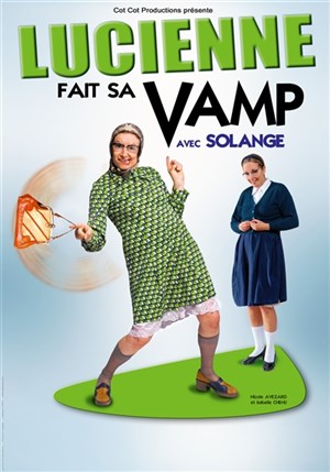 Affiche de Lucienne fait sa vamp avec Solange