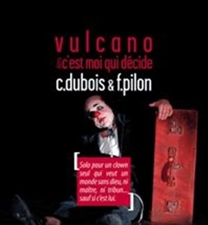 Affiche de Vulcano dans C'est moi qui décide