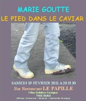 Affiche de Marie Goutte dans Le pied dans le caviar