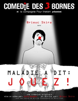 Affiche de Brieuc Skira dans Maladie a dit : jouez